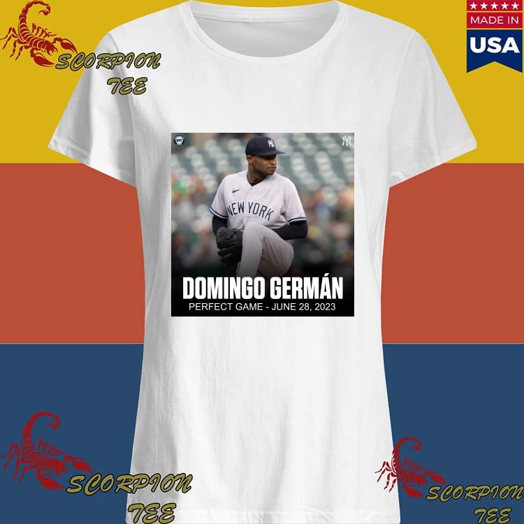 Official bronx Bombers new york yankees Domingo Germán Perfect Game June 28  2023 T-shirts, hoodie, tank top, sweater and long sleeve t-shirt