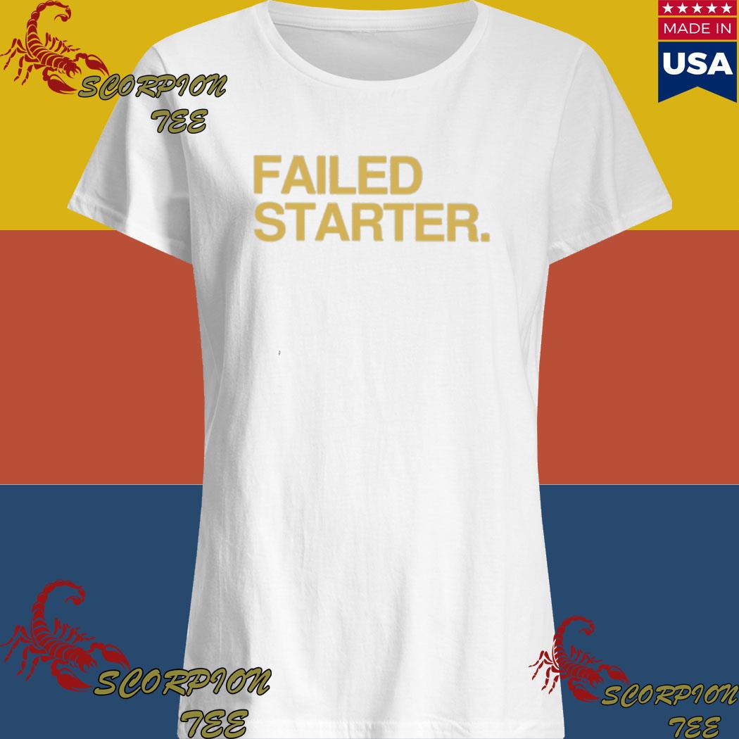 Andrew Chafin Failed Starter Shirts - Sgatee