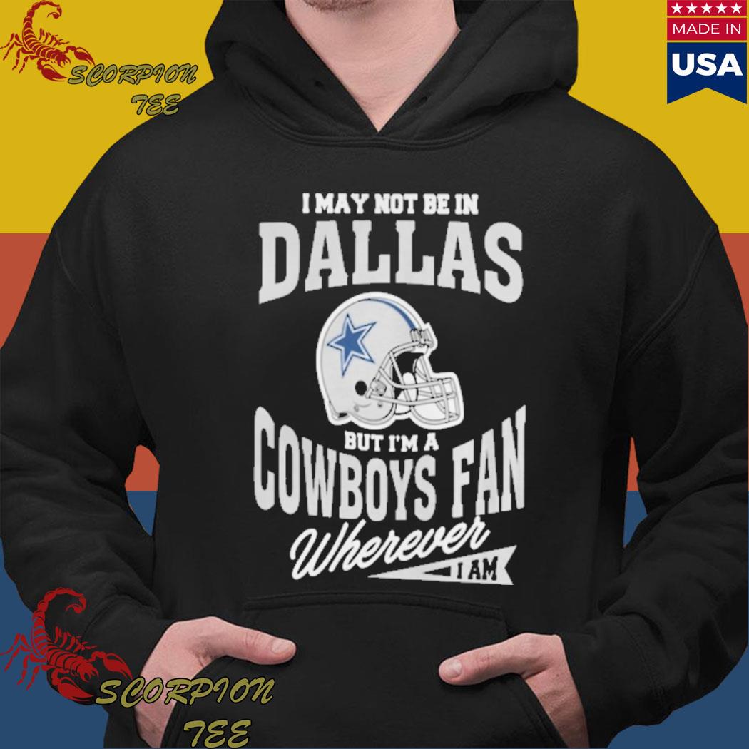 I'm Dallas Cowboys fan shirt, hoodie, sweater, long sleeve and tank top