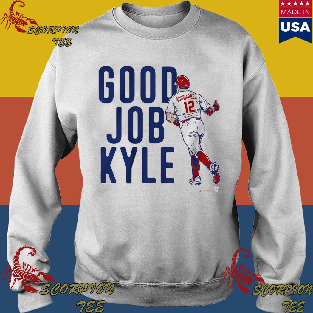 Kyle Schwarber: Good Job Kyle, Adult T-Shirt / 3XL - MLB - Sports Fan Gear | breakingt