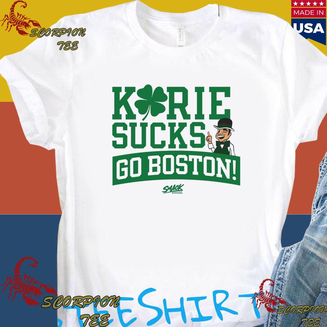 Smack Apparel Kyrie Sucks (Go Boston!) T-Shirt for Boston Basketball Fans | Unlicensed Boston Basketball Shirt, Softstyle Short Sleeve / Large / White