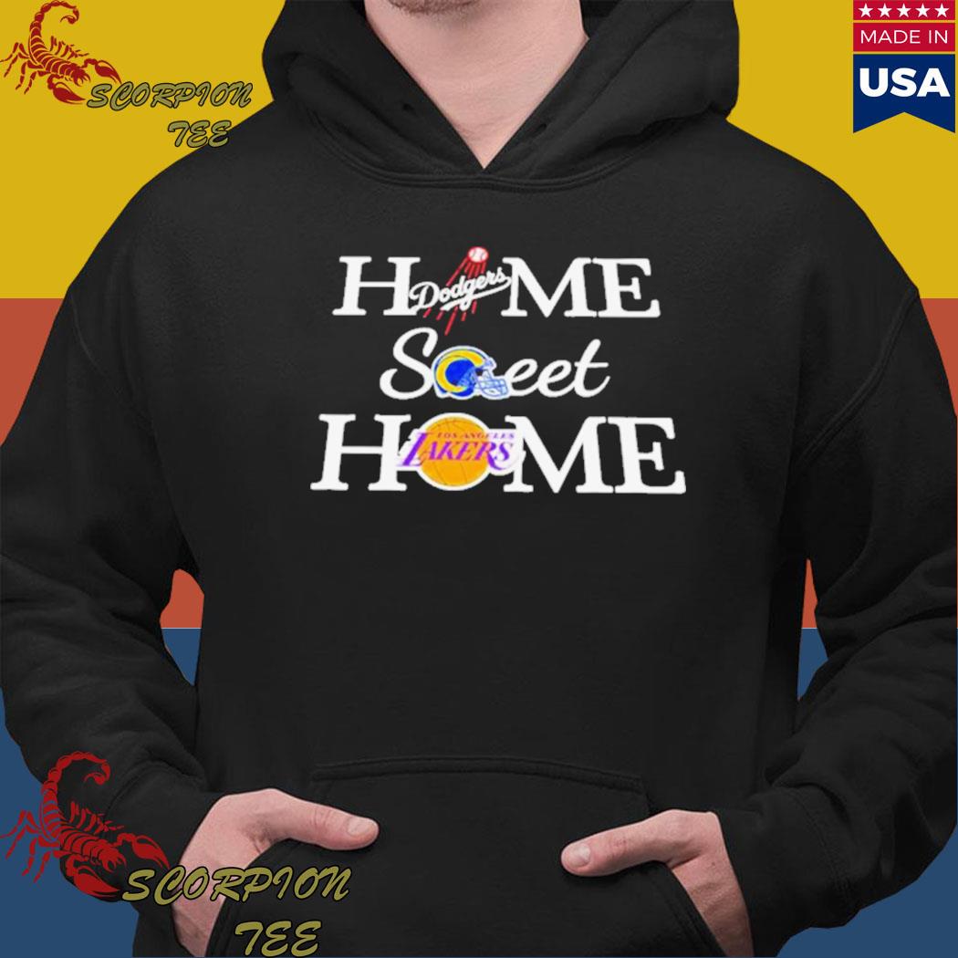 Official los angeles Dodgers rams Lakers home sweet home T-shirt