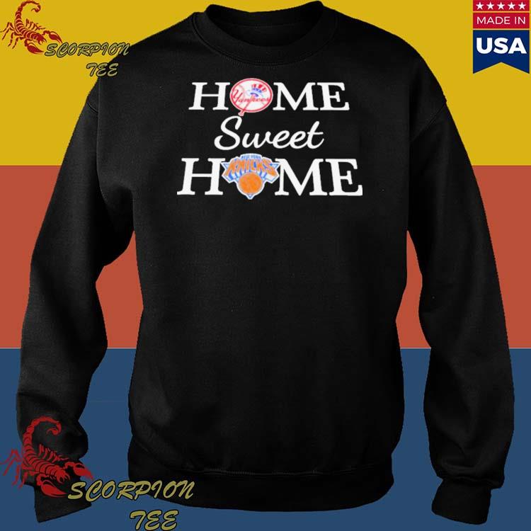 Official ny Yankees Baseball And Ny Knicks Home Sweet Home Shirt