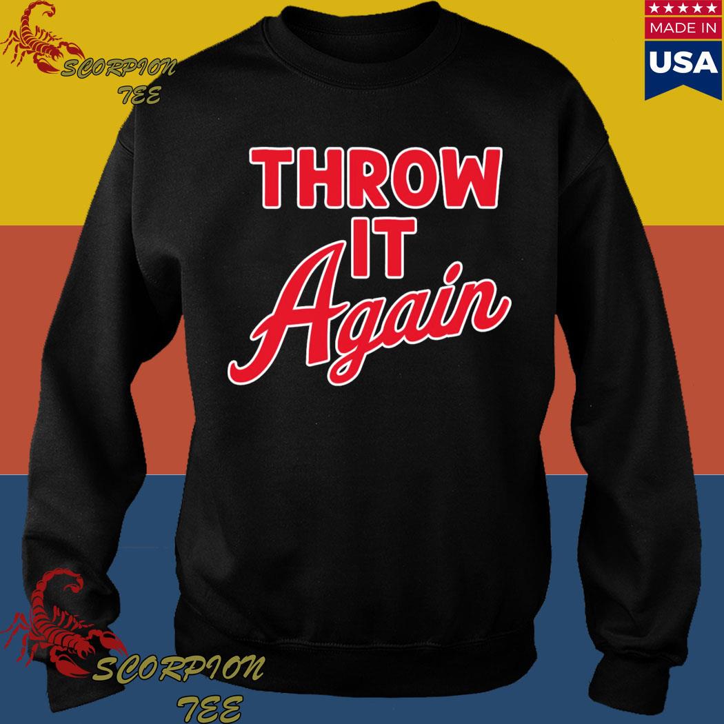 Throw It Again T Shirt - Teetopubic