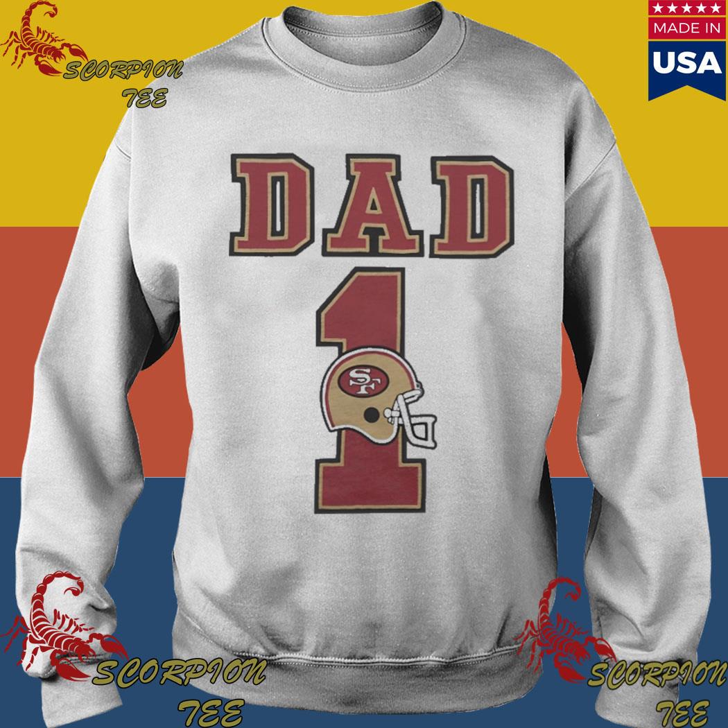 San Francisco 49ers Best Dad Ever T-Shirts, Hoodie, Tank