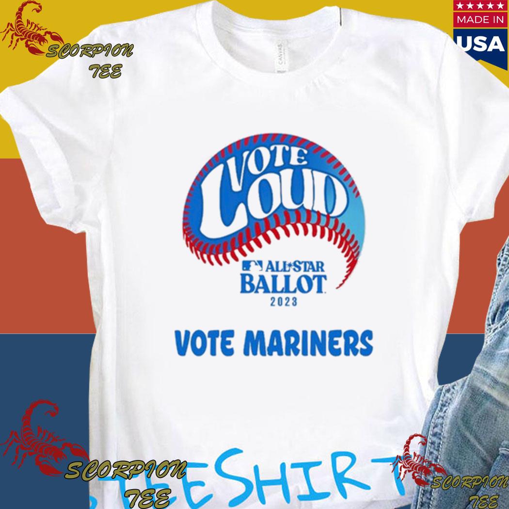 Vote For Mariners T-shirt, hoodie, sweater, long sleeve and tank top