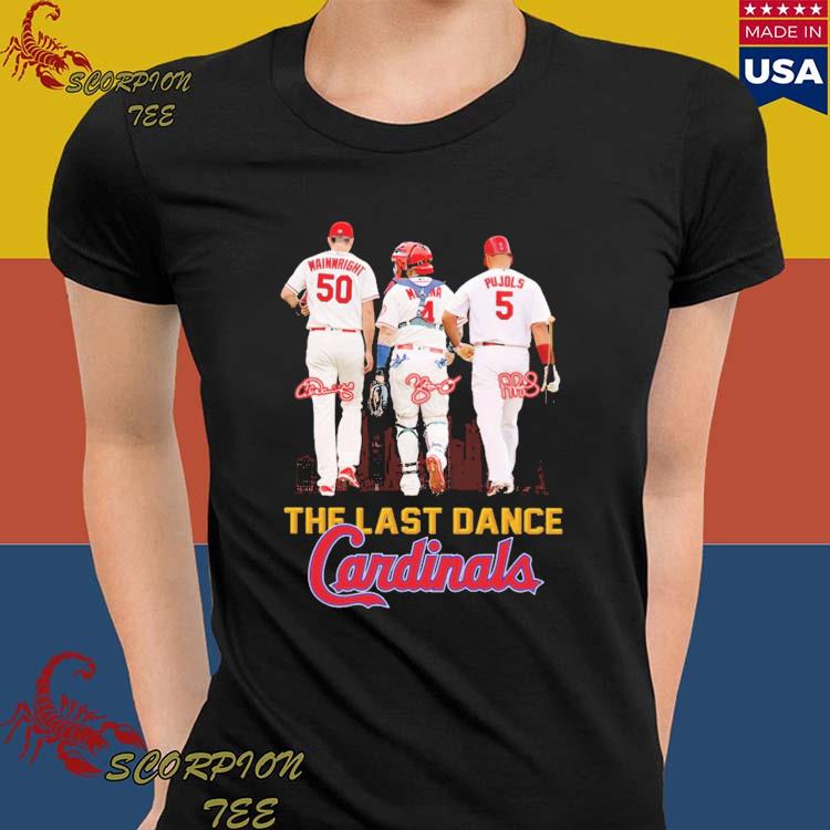 The Last Dance Cardinals Molina Wainwright And Pujols Shirt t-shirt