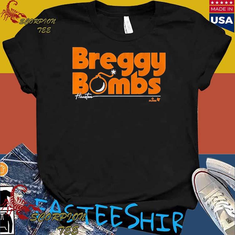 Alex Bregman Breggy Bombs Houston Shirt, hoodie, sweater, long sleeve and  tank top