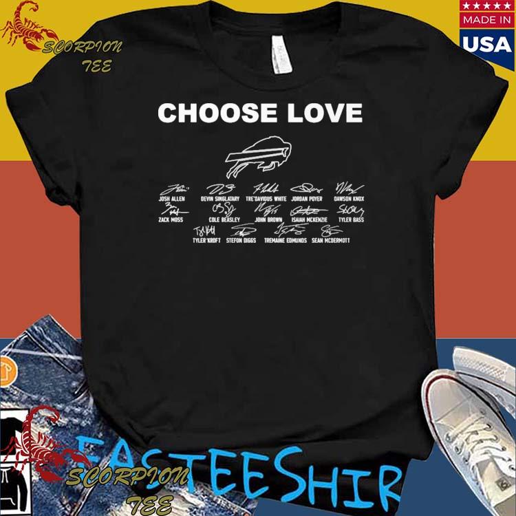 Choose love Buffalo Bills signatures shirt, hoodie, sweater, long sleeve  and tank top