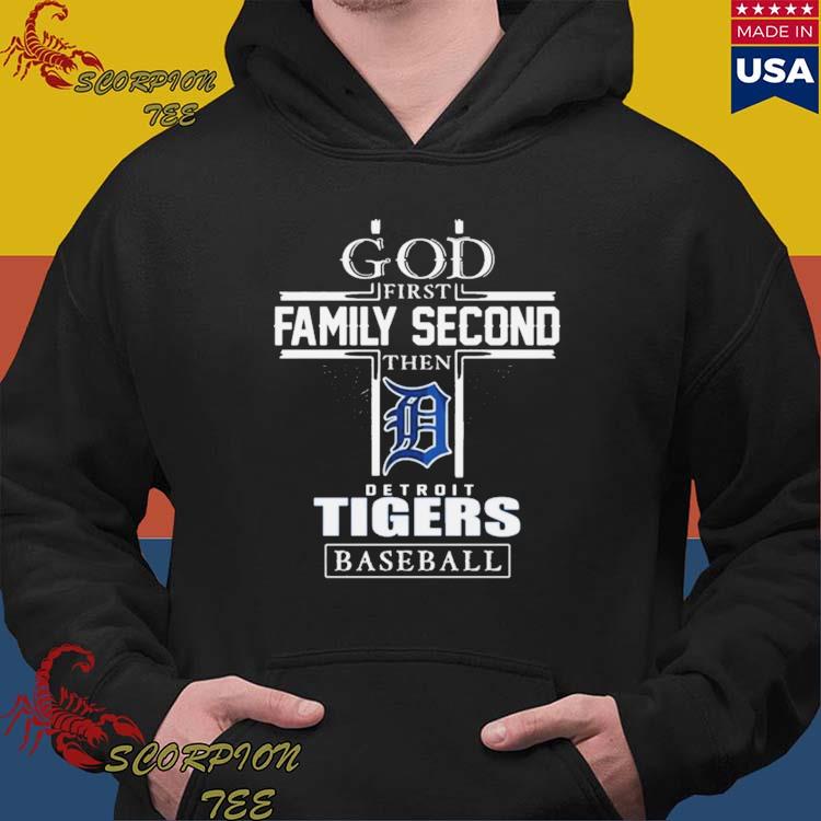 Official god first family second then detroit tigers baseball logo 2023 T- shirts, hoodie, tank top, sweater and long sleeve t-shirt