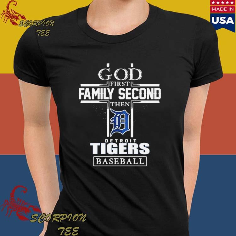 God first family second then detroit tigers baseball logo 2023 T