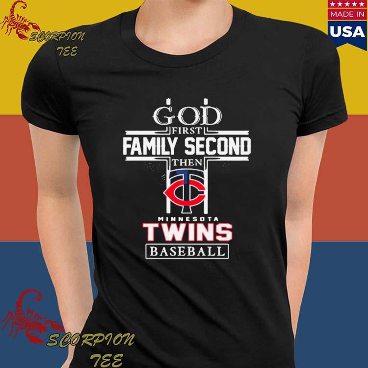 God first family second then minnesota twins baseball logo 2023 shirt,  hoodie, sweater, long sleeve and tank top