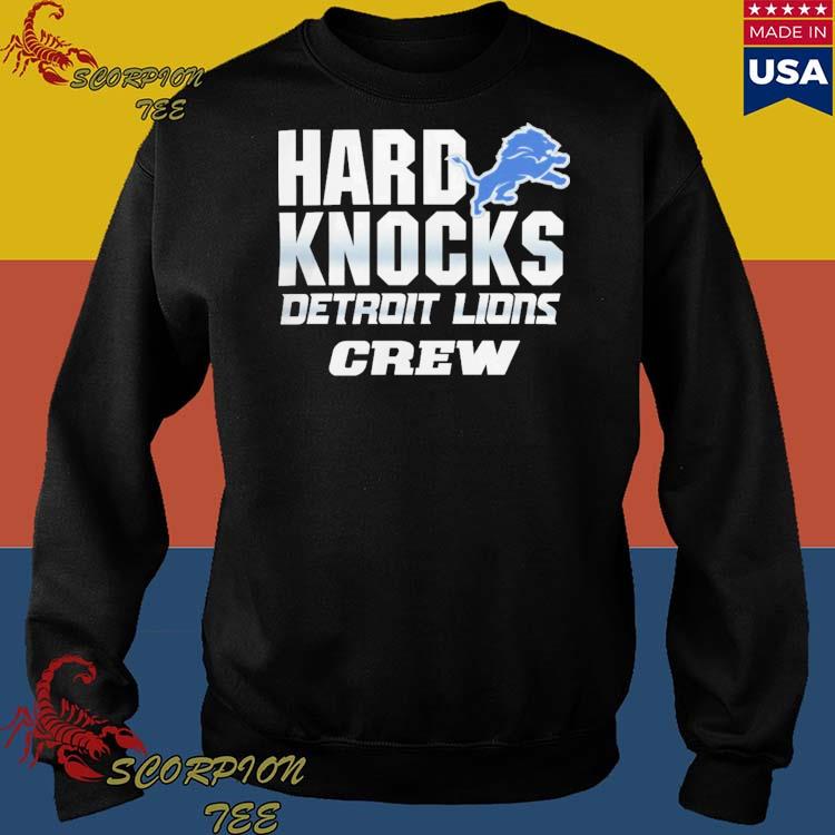 Hard Knock Detroit Lions Crew logo T-shirt, hoodie, sweater, long