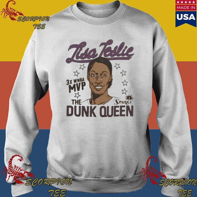 Official la Sparks Lisa Leslie Mvp The Dunk Queen Shirt, hoodie, sweater,  long sleeve and tank top