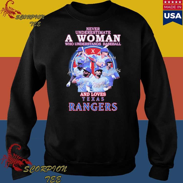 Never Underestimate A Woman Who Understands Baseball And Loves Texas Rangers  T Shirt - Growkoc