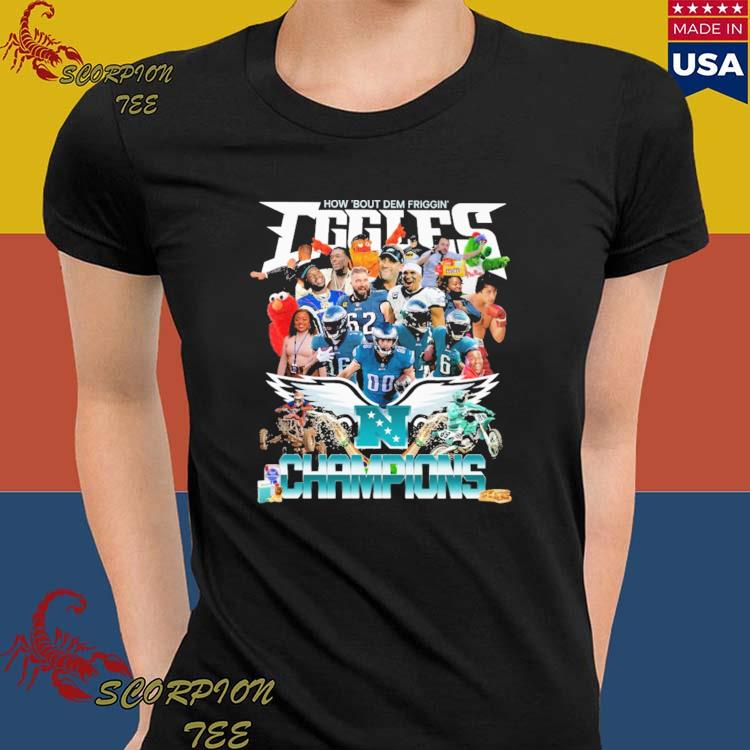 Philadelphia Eagles How 'Bout Dem Friggin Eggles Champions T-Shirt, Custom  prints store