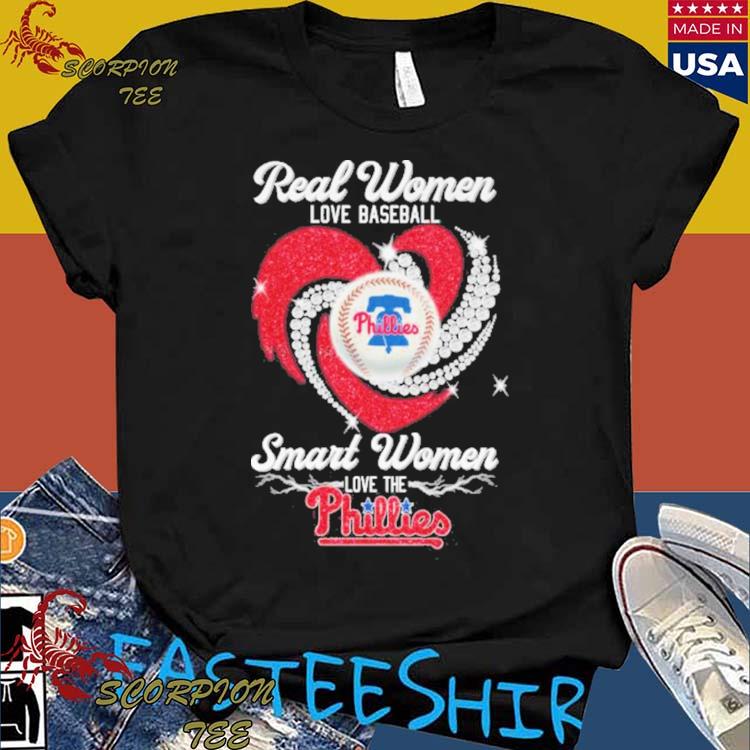 Real Women Love Baseball Smart Women Love The Phillies T-Shirt -  Teechicoutlet