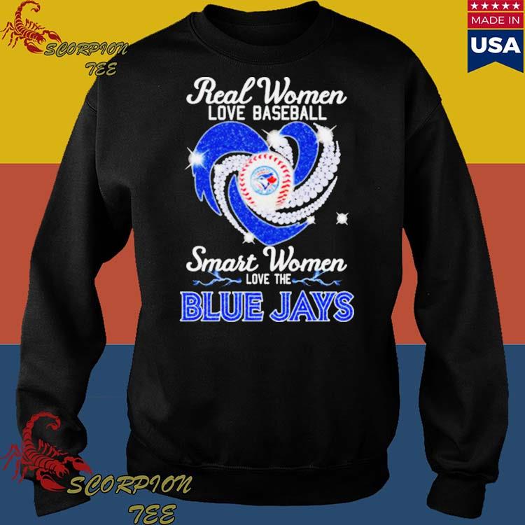 Real women love football smart women love the Blue Jays shirt