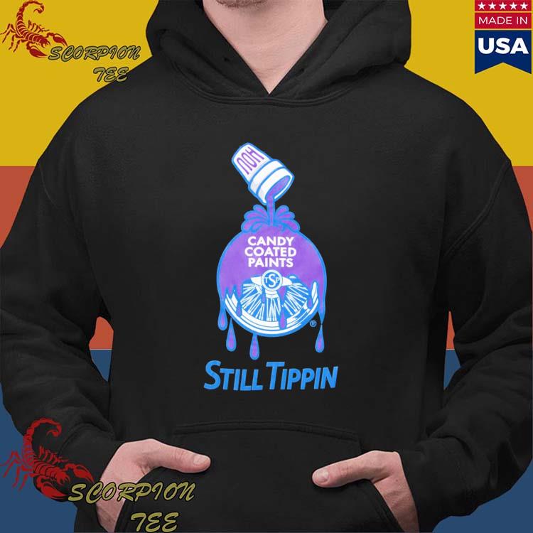 Official sherwin trilliams hou still tippin T-shirts, hoodie, tank top,  sweater and long sleeve t-shirt