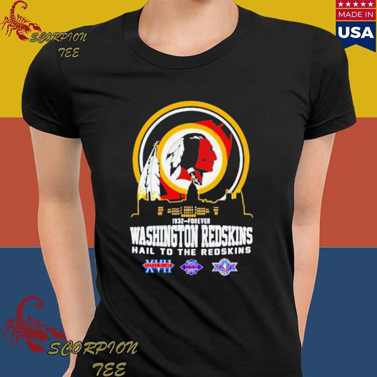 Official 1932-forever Washington Redskins Hail To The Redskins T-Shirt,  hoodie, tank top, sweater and long sleeve t-shirt
