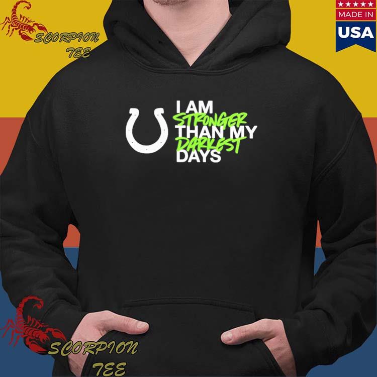 Official Indianapolis Colts I Am Stronger Than My Darkest Days New