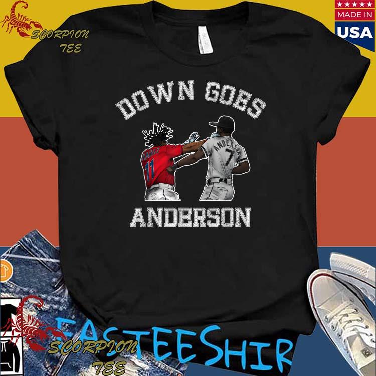 Official down Goes Anderson Shirt Jose Ramirez Vs Tim Anderson