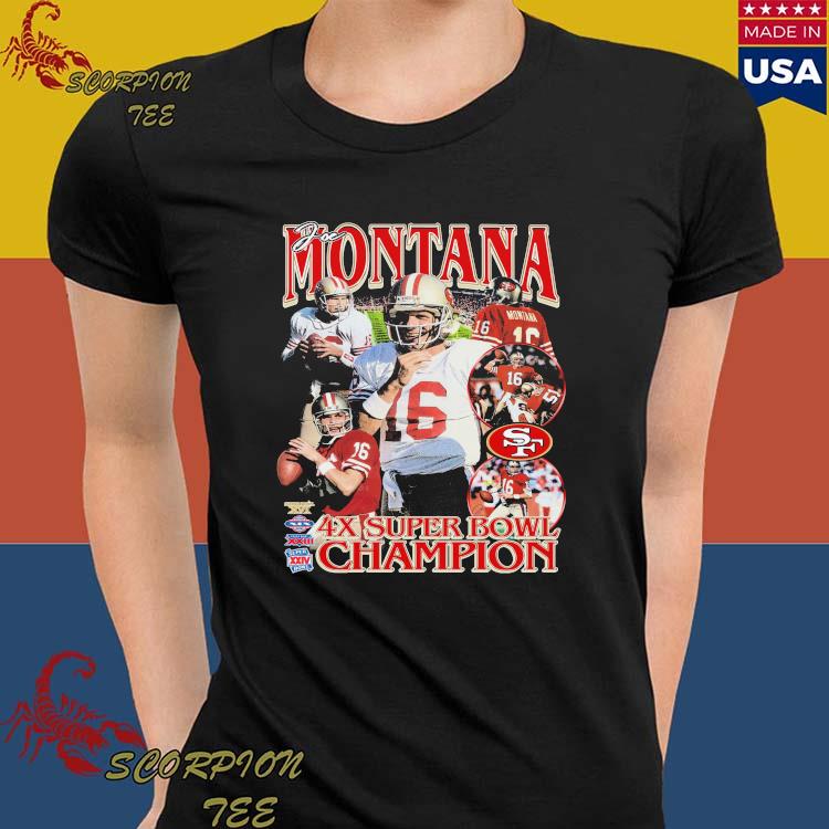 Official joe Montana 4x Super Bowl Champions Shirt, hoodie, tank top,  sweater and long sleeve t-shirt