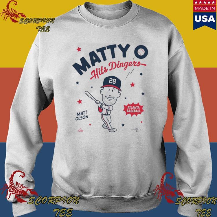Official matty O Hits Dingers Matt Olson Atlanta Baseball T-Shirts