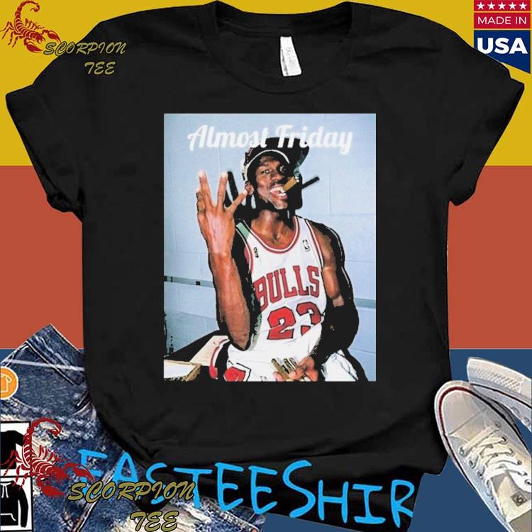 Official michael Jordan Almost Friday T-Shirts, hoodie, tank top