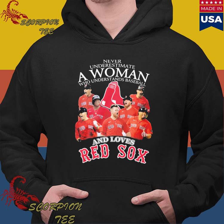 Official never Underestimate A Woman Who Understands Baseball And Loves Red  Sox T Shirt, hoodie, sweater, long sleeve and tank top