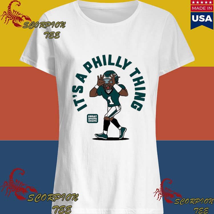 Buy Philadelphia Eagles It's a Philly Thing Shirt Cheap