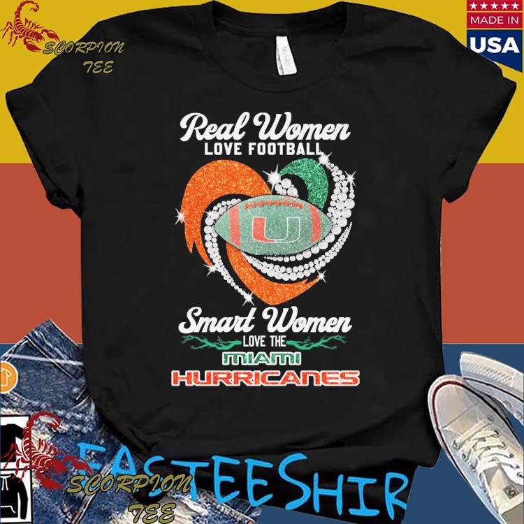 Real women love football smart women love the umiami shirt, hoodie,  sweater, long sleeve and tank top