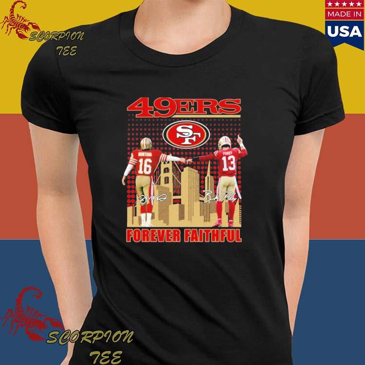 Official san Francisco 49ers Forever Faithful Signatures T-Shirt, hoodie,  tank top, sweater and long sleeve t-shirt