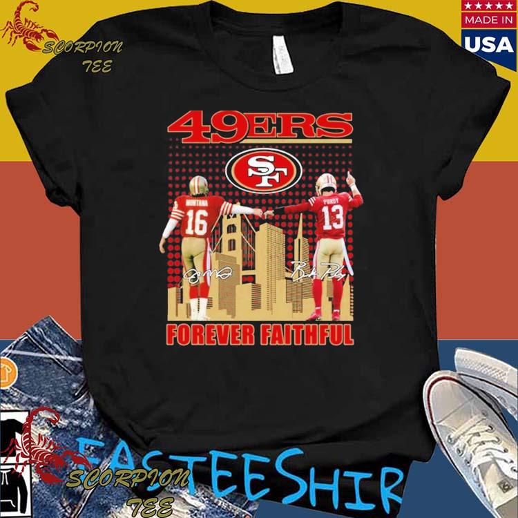 faithful 49ers shirt