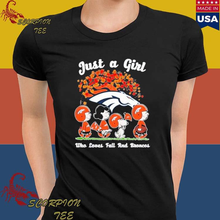 Official the Peanuts Just A Girl Who Loves Fall And Denver Broncos T-Shirt,  hoodie, tank top, sweater and long sleeve t-shirt