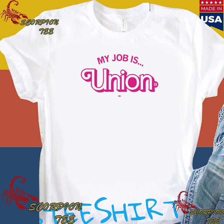 ue Local 8515 Union My Job T-Shirts, hoodie, tank top, and long sleeve t-shirt