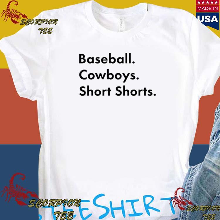 Official baseball. Cowboys. Short Shorts T-Shirt, hoodie, tank top
