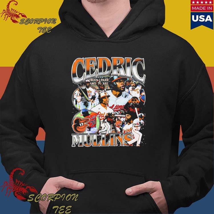 Official cEDRIC MULLINS Baltimore Orioles Park At Camden Yards T-Shirt,  hoodie, tank top, sweater and long sleeve t-shirt