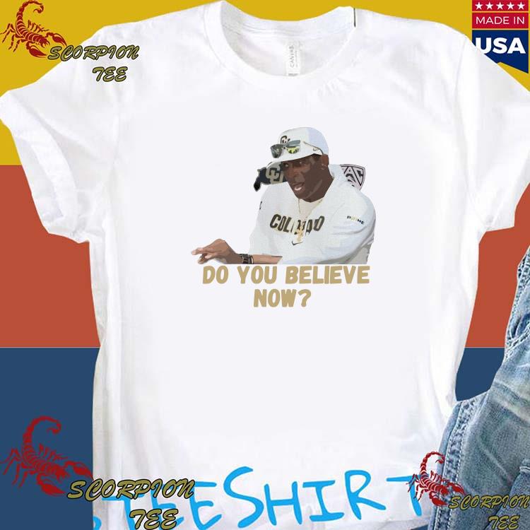 Coach Prime Shirt Do You Believe Shirt Deion Sanders T Shirt