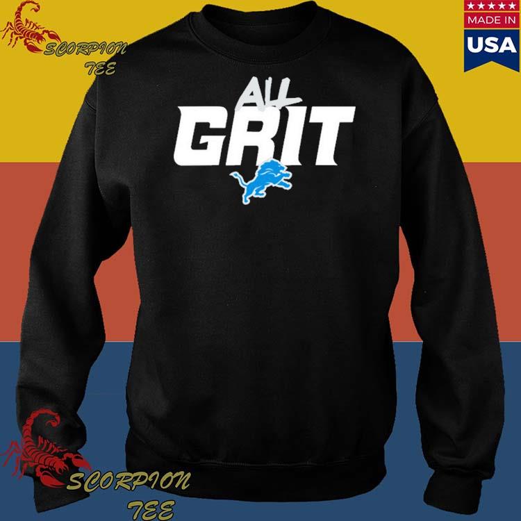 Detroit Lions All Grit Unisex T-Shirt, Hoodie, Sweatshirt