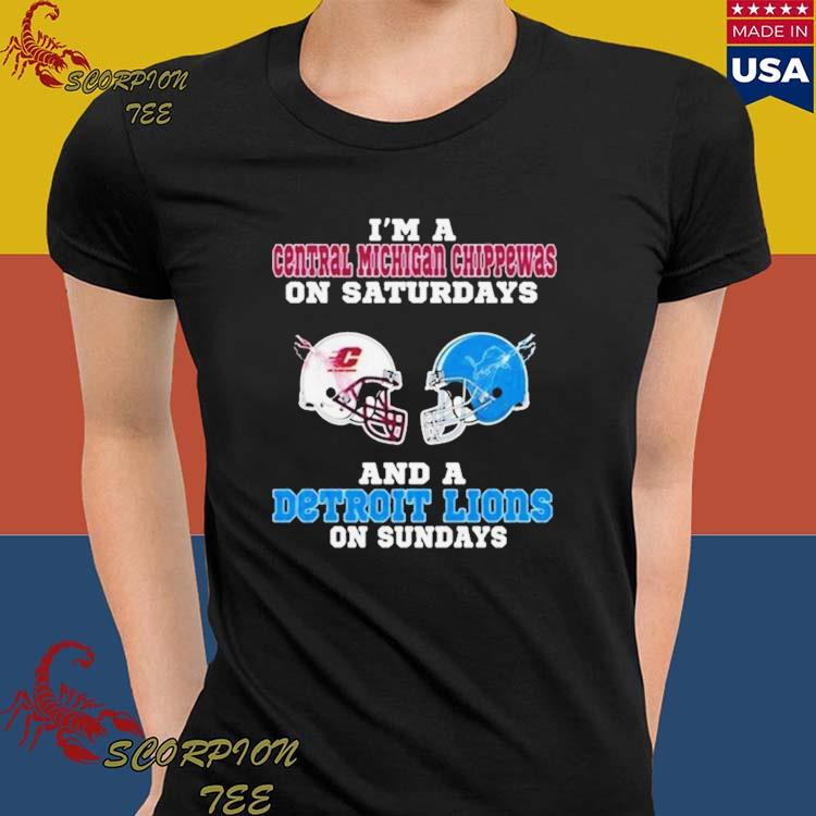 Original I'm A Michigan Wolverines On Saturdays And A Detroit Lions On  Sundays 2023 shirt, hoodie, sweater, long sleeve and tank top