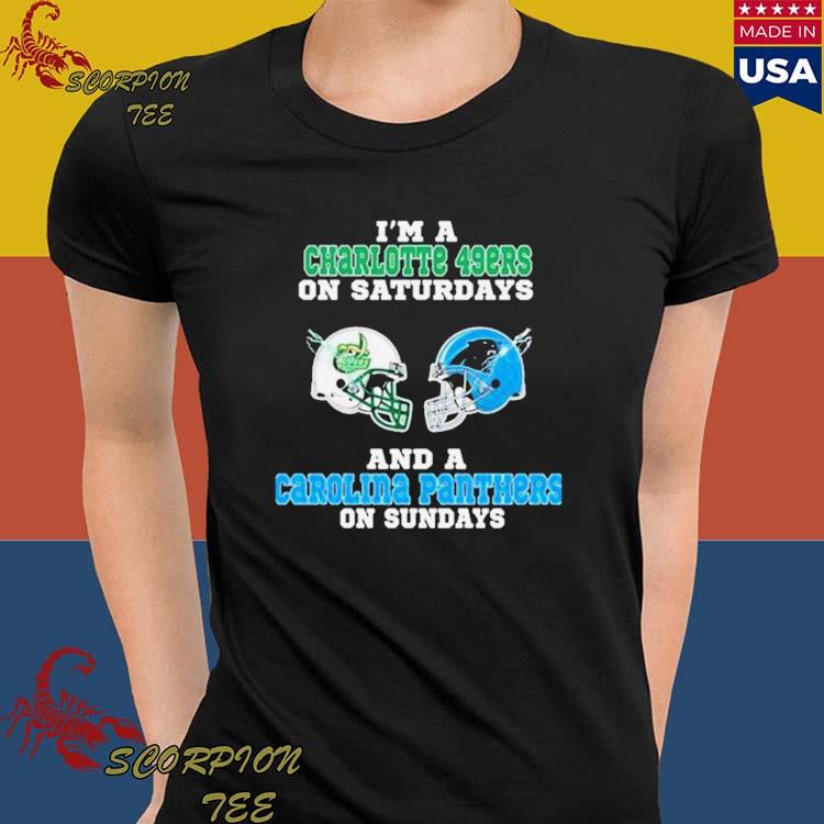 I'm A Charlotte 49ers On Saturdays And A Carolina Panthers On Sundays 2023  shirt, by Searigsad, Sep, 2023