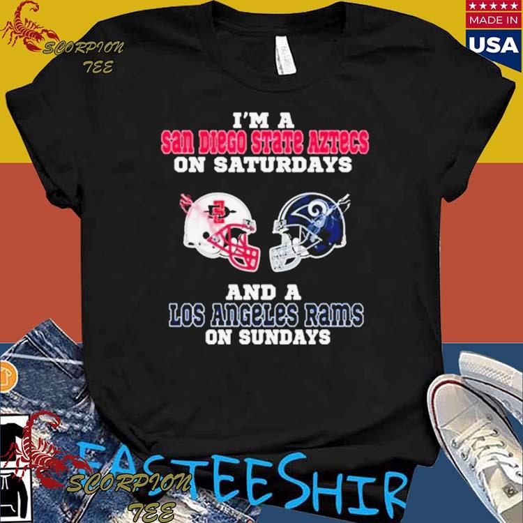 I'm a san diego state aztecs on saturdays and a los angeles rams on sundays  2023 shirt, hoodie, sweater, long sleeve and tank top