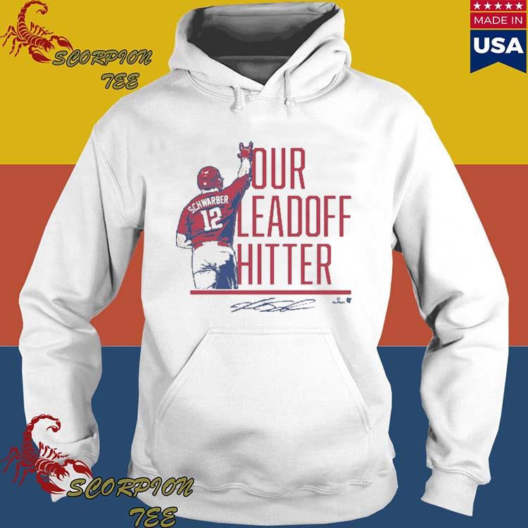 Kyle Schwarber Philadelphia Phillies our Leadoff Hitter signature shirt,  hoodie, sweater, long sleeve and tank top