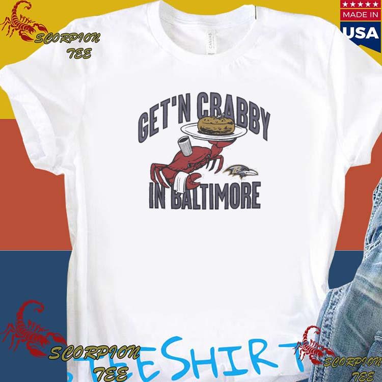 Official nFL x Flavortown Get'n Crabby In Baltimore Ravens T-Shirt