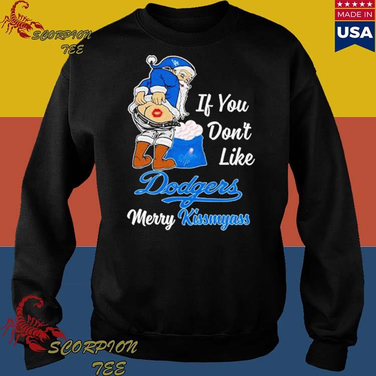 Official Santa Claus If You Don't Like Los Angeles Dodgers Merry