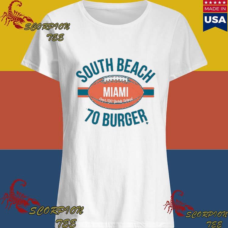 Miami Dolphins South Beach 70 Burger shirt, hoodie, sweater, long sleeve  and tank top