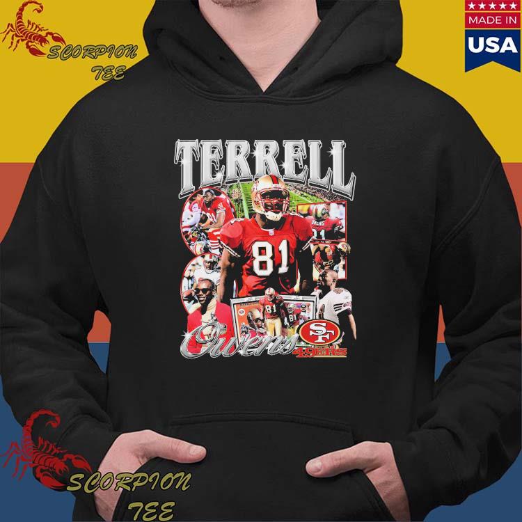 Official terrell Owens San Francisco 49ers T-Shirt, hoodie, tank top,  sweater and long sleeve t-shirt