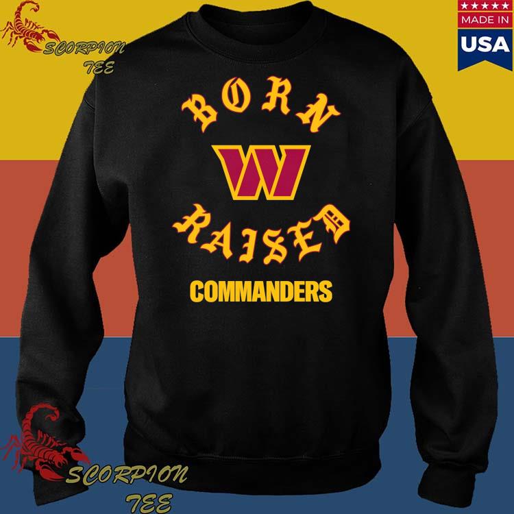 Washington Commanders Born X Raised Shirt, hoodie, sweater, long sleeve and  tank top