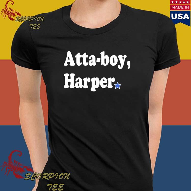 Atta Boy Harper T-Shirt